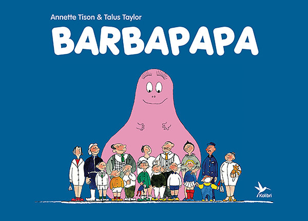 Anette Tison; Talus Taylor - Barbapapa