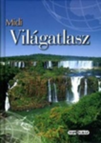 Midi vilgatlasz orszglexikonnal (Javtott s bvtett kiads)
