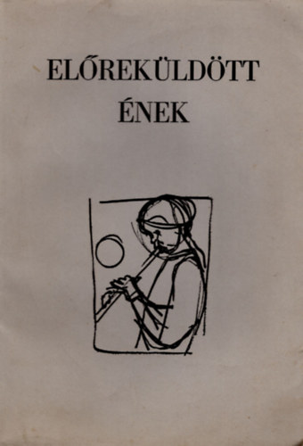 Korin G�za - El�rek�ld�tt  �nek- sz�mozott 5/100 sz. p�ld�ny