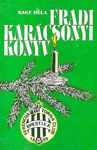 Nagy Bla - Fradi karcsonyi knyv