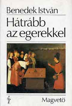 Benedek Istvn - Htrbb az egerekkel
