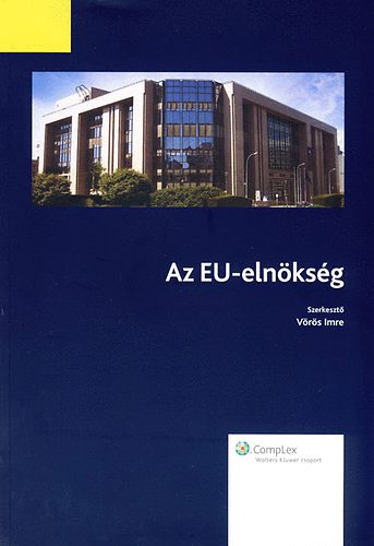 Vrs Imre  (szerk.) - Az EU-elnksg
