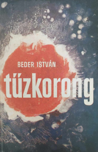 Beder Istv�n - T�zkorong