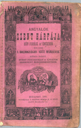 ismeretlen - Angyalok Szent Hárfája hét fohász és énekben