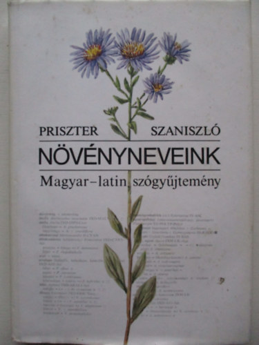 Priszter Szaniszl� - N�v�nyneveink  (Magyar-latin sz�gy�jtem�ny)