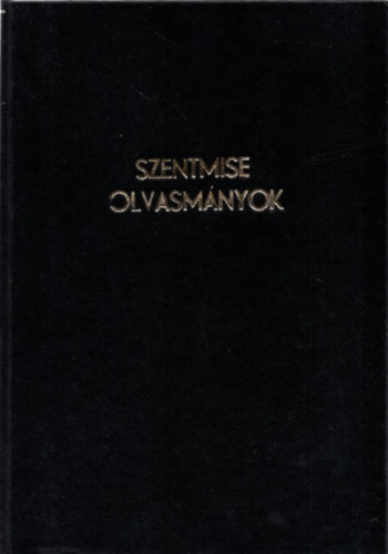 Szentmise olvasmnyok VI.ktete II.rsz (Olvasmnyok klnfle alkalmakra)