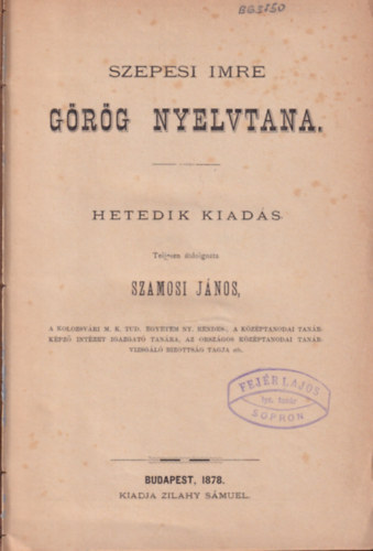 Szamosi Jnos - Szepesi Imre grg nyelvtana (1878)