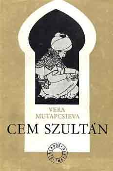 Vera Mutafcsieva - Cem szult�n