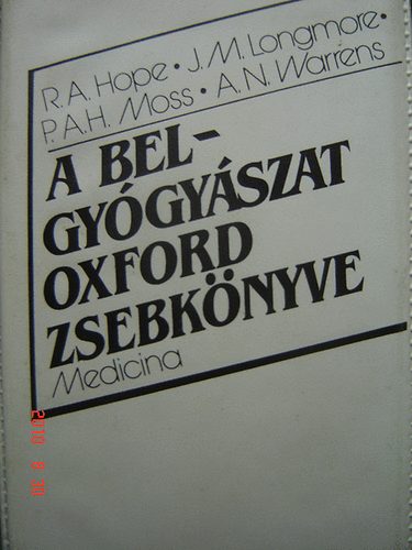 Hope- Longmore- Moss- Warrens - A belgygyszet Oxford zsebknyve