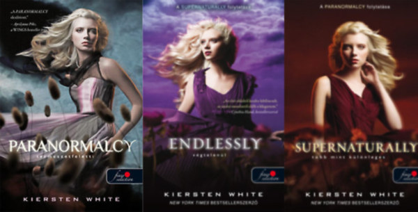 Kiersten White - Termszetfltti sorozat 1-3. (Paranormalcy - Termszetfltti / Supernaturally - Tbb mint klnleges / Endlessly - Vgtelenl)