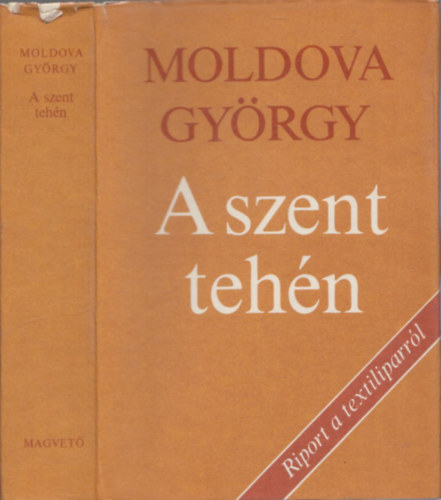 Moldova Gyrgy - A szent tehn (dediklt)