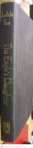 Judith Tarr - The Eagle's Daughter (Three Queens)
