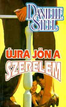 Danielle Steel - Újra jön a szerelem