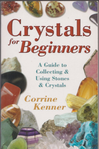 Corrine Kenner - Crystals for Beginners
