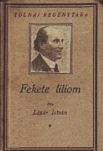 Lzr Istvn - Fekete liliom