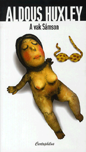 Aldous Huxley - A vak S�mson