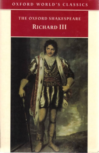 John Jowett edit. Shakespeare William - The Tragedy of King Richard III- The Oxford Shakespeare