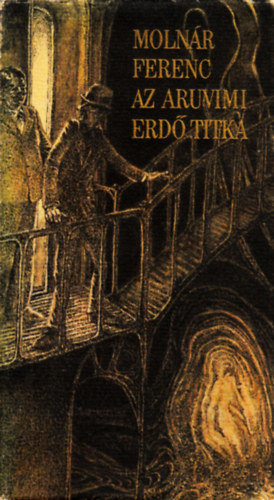 Moln�r Ferenc - Az aruvimi erd� titka