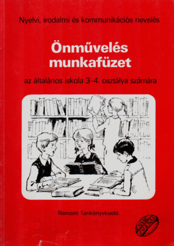 Cs�k Endre; Farkas Julianna - �nm�vel�s munkaf�zet 3-4. o.