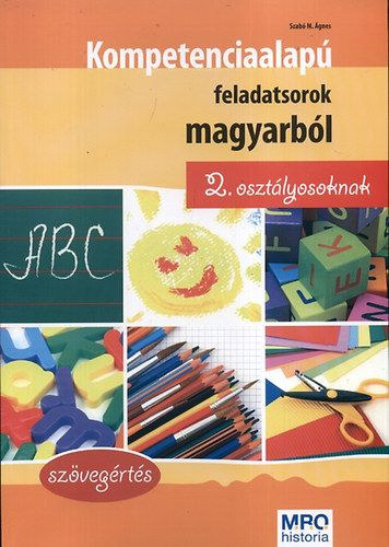 Szab M. gnes - Kompetenciaalap feladatsorok magyarbl 2. osztlyosoknak