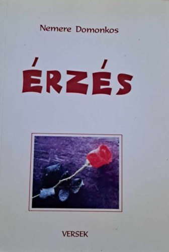 Nemere Domonkos - Érzés - Versek