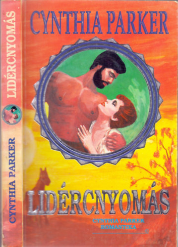 Cynthia Parker - Lid�rcnyom�s (Cynthia Parker Romantika)