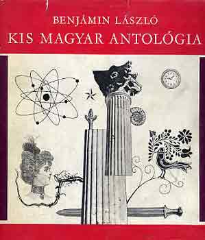 Benjámin László - Kis magyar antológia