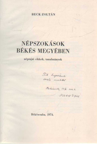 Beck Zoltn - Npszoksok Bks megyben - Nprajzi cikkek, tanulmnyok