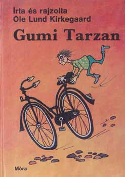 Ole Lund Kirkegaard - Gumi Tarzan