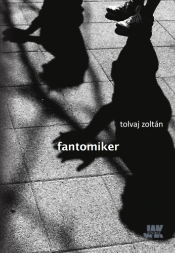 Tolvaj Zolt�n - Fantomiker
