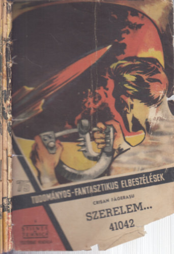 Crisan Fagerasu - Szerelem 41042 I-III. (Tudomnyos-fantasztikus elbeszlsek 75-77.)