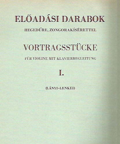 Lnyi - Lenkei - Eladsi darabok hegedre, zongoraksrettel