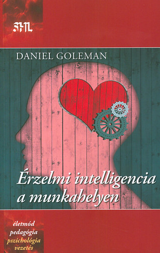Daniel Goleman - �rzelmi intelligencia a munkahelyen