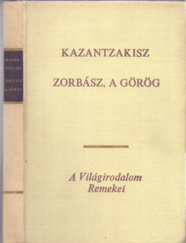 Nikosz Kazantzakisz - Zorb�sz, a g�r�g