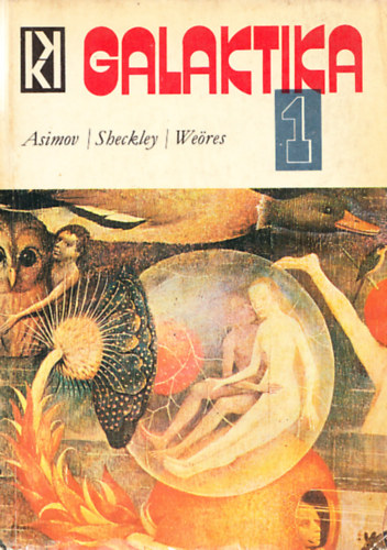 Kozmosz Könyvek - Galaktika 1. (Asimov/Sheckley/Weöres)