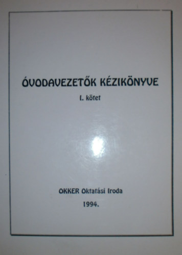 Vill�nyi Gy�rgyn�  (szerk.) - �vodavezet�k k�zik�nyve I-III.