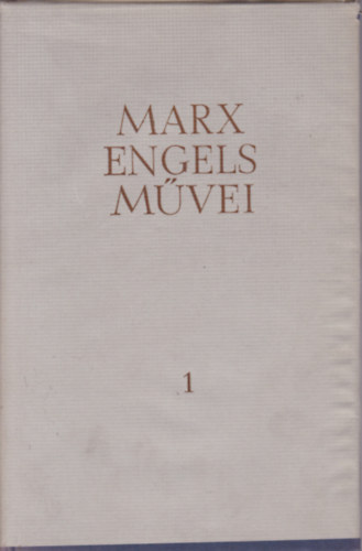 Karl Marx - Friedrich Engels - Karl Marx s Friedrich Engels mvei 1. ktet - 1839-1844