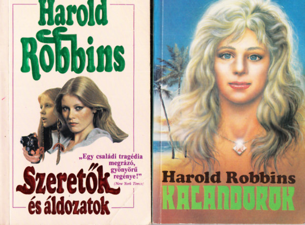 Harold Robbins - Szeretők és áldozatok + Kalandorok (2 mű)