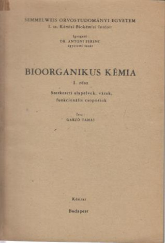Garz� Tam�s - Bioorganikus k�mia
