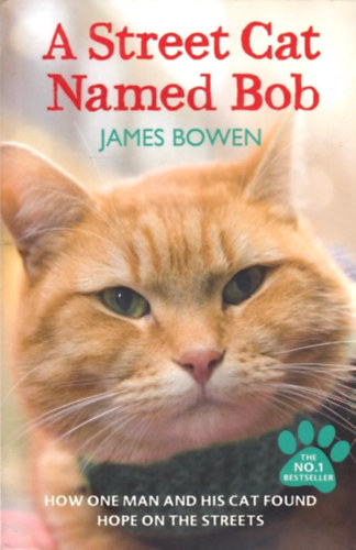James Bowen - A Street Cat Named Bob