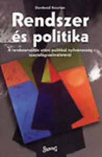 Dombrdi Krisztin - Rendszer s politika (A rendszervlts utni politikai nyilvnossg szociolgiaelmletrl)