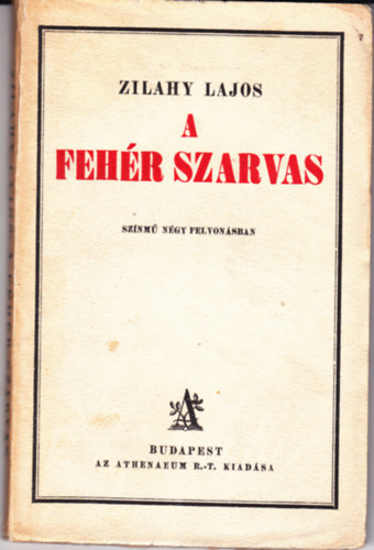 Zilahy Lajos - A fehr szarvas