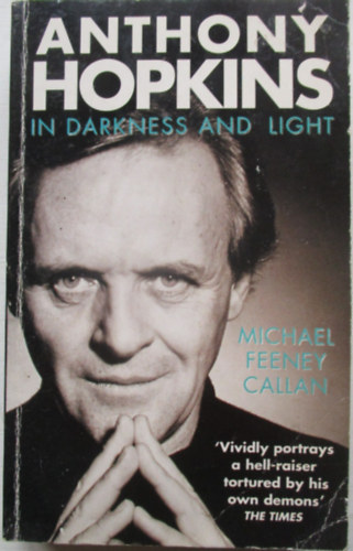 Michael Feeney Callan - Anthony Hopkins -In darkness and light