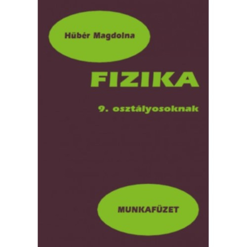 H�b�r Magdolna - Fizika munkaf�zet 9.