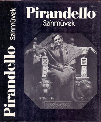 Luigi Pirandello - Pirandello-színművek