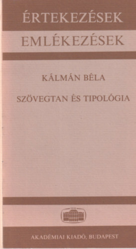 K�lm�n B�la - Sz�vegtan �s tipol�gia