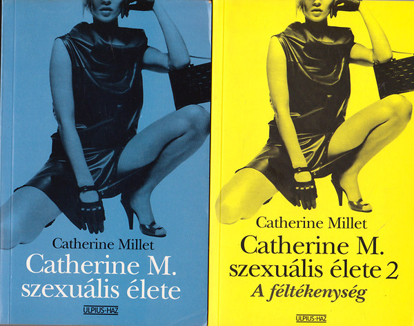 Catherina Millet - Catherine M. szexu�lis �lete + Catherine M. szexu�lis �lete 2. (2 m�)