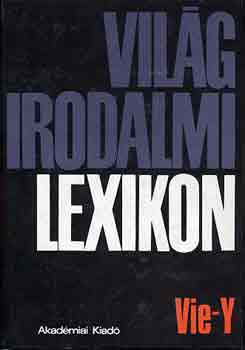 Szerdahelyi I.-Juhász I. - Világirodalmi lexikon 17. Vie-Y