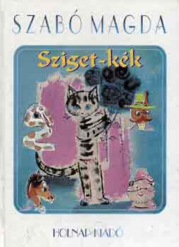 Szab� Magda - Sziget-k�k