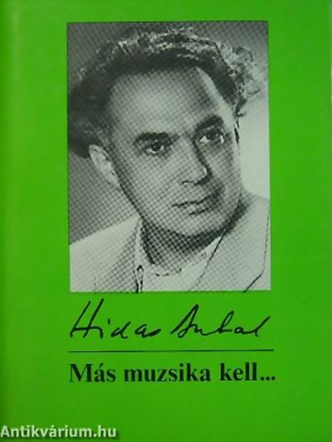 Hidas Antal - Más muzsika kell...